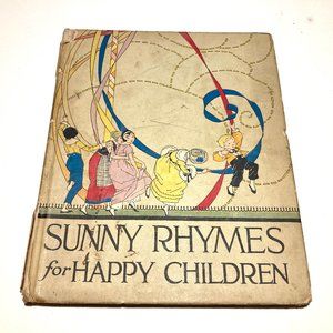 ANTIQUE: “Sunny Rhymes for Happy Children” by Olive Beaupre Miller, 36th Edition